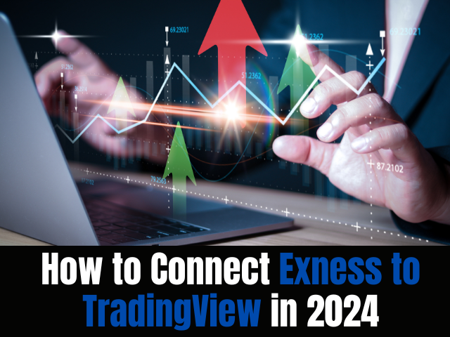 How to Connect Exness to TradingView in 2024