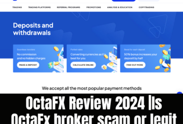 OctaFX Review 2024 |Is OctaFx broker scam or legit (Honest Review)