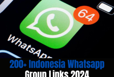 200+ Indonesia Whatsapp Group Links 2024