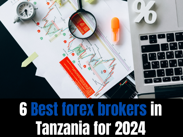 6 Best forex brokers in Tanzania for 2024