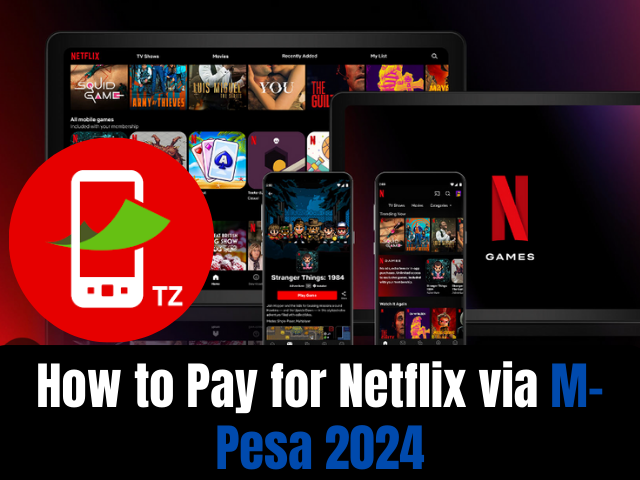 How to Pay for Netflix via M-Pesa 2024