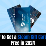 How to Get a Steam Gift Card for Free in 2024