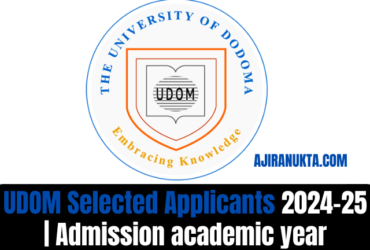 UDOM Selected Applicants 2024-25 | Admission academic year