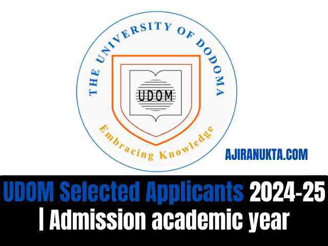 UDOM Selected Applicants 2024-25 | Admission academic year