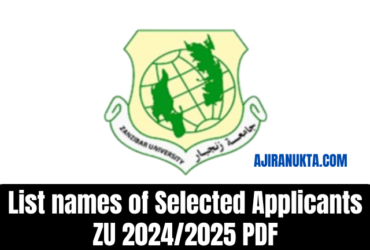 List of Zanzibar University Selected Applicants for the 2024/2025 | Majina ya waliochaguliwa ZU